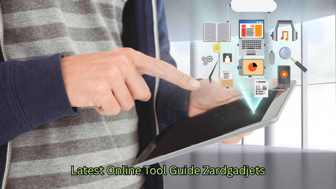 Latest Online Tool Guide Zardgadjets: Discover Smart Online Tools for Everyday Digital Tasks